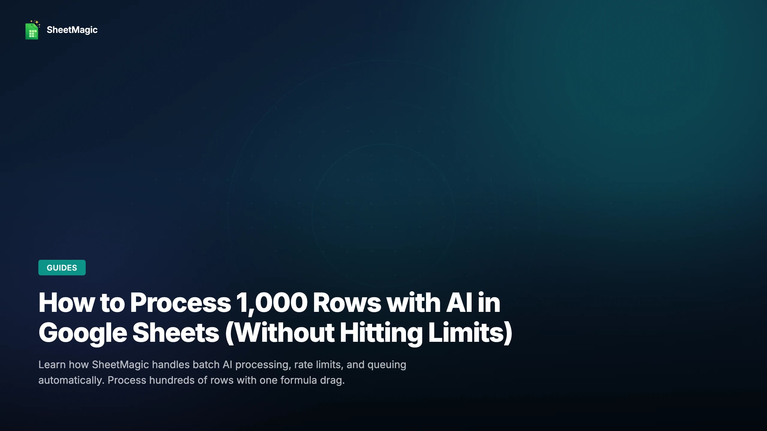 How to Process 1,000 Rows with AI in Google Sheets (Without Hitting Limits)