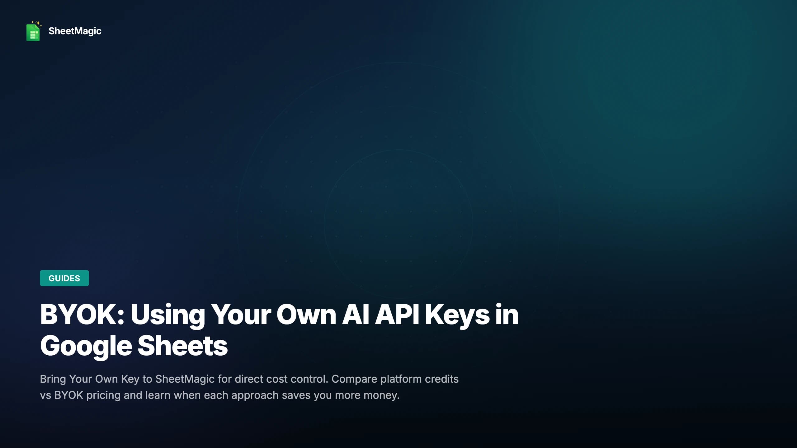 BYOK: Using Your Own AI API Keys in Google Sheets