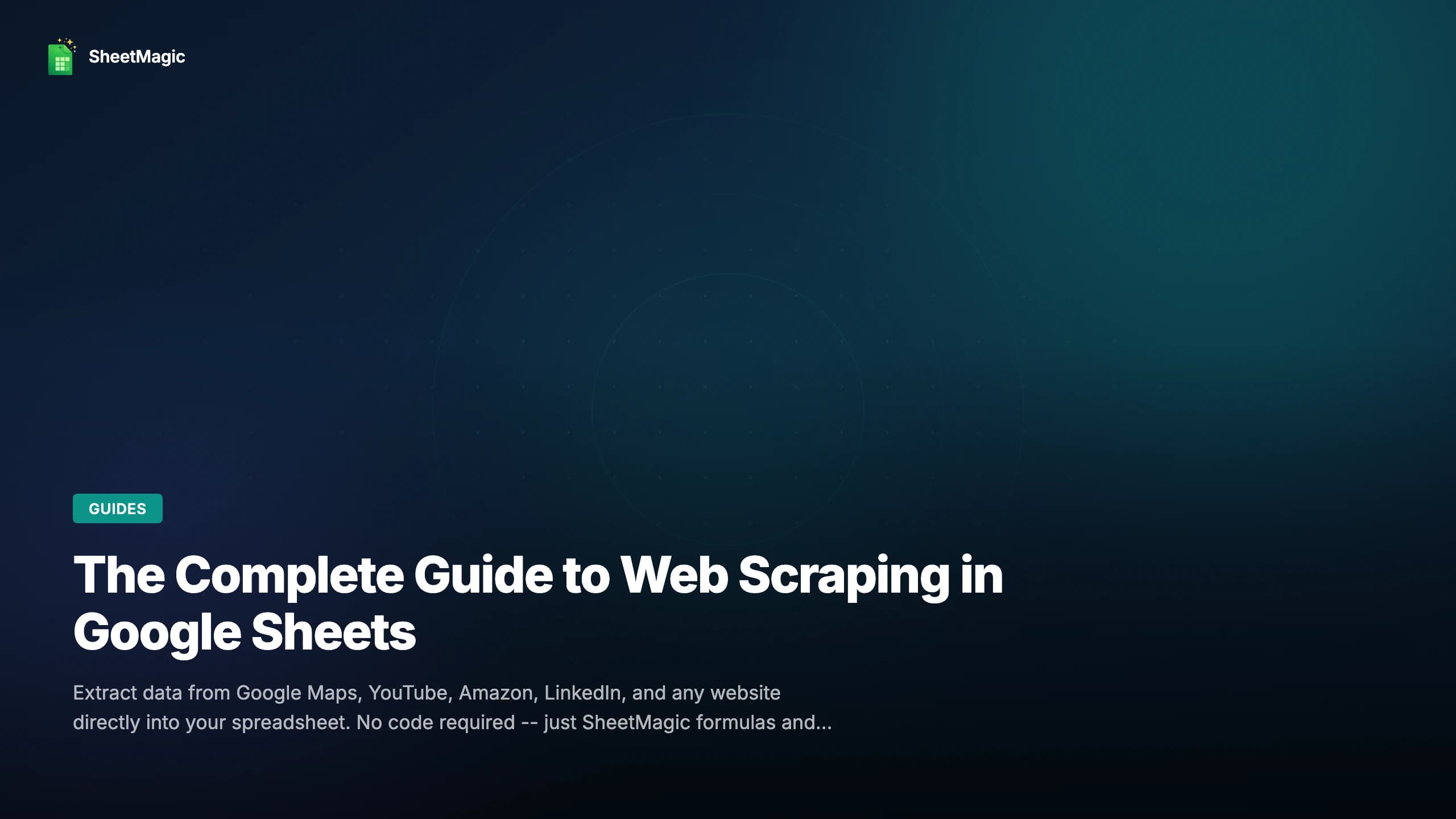 The Complete Guide to Web Scraping in Google Sheets
