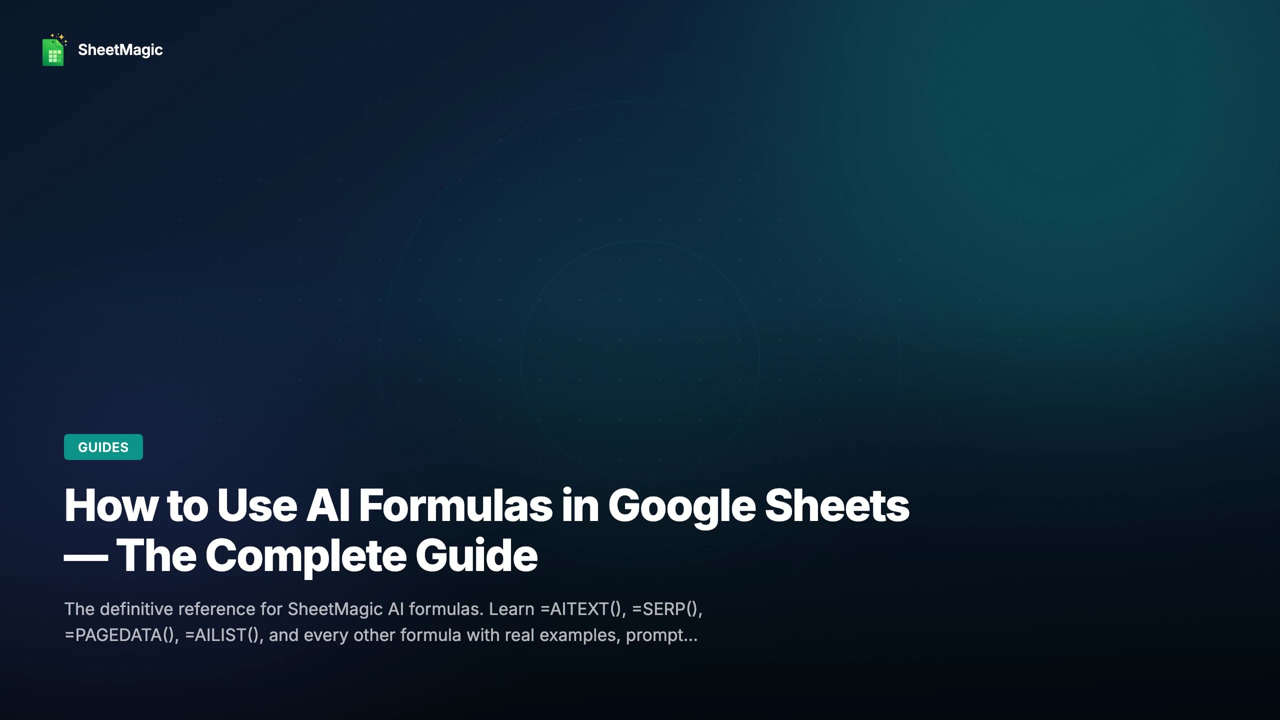 How to Use AI Formulas in Google Sheets: The Complete Guide