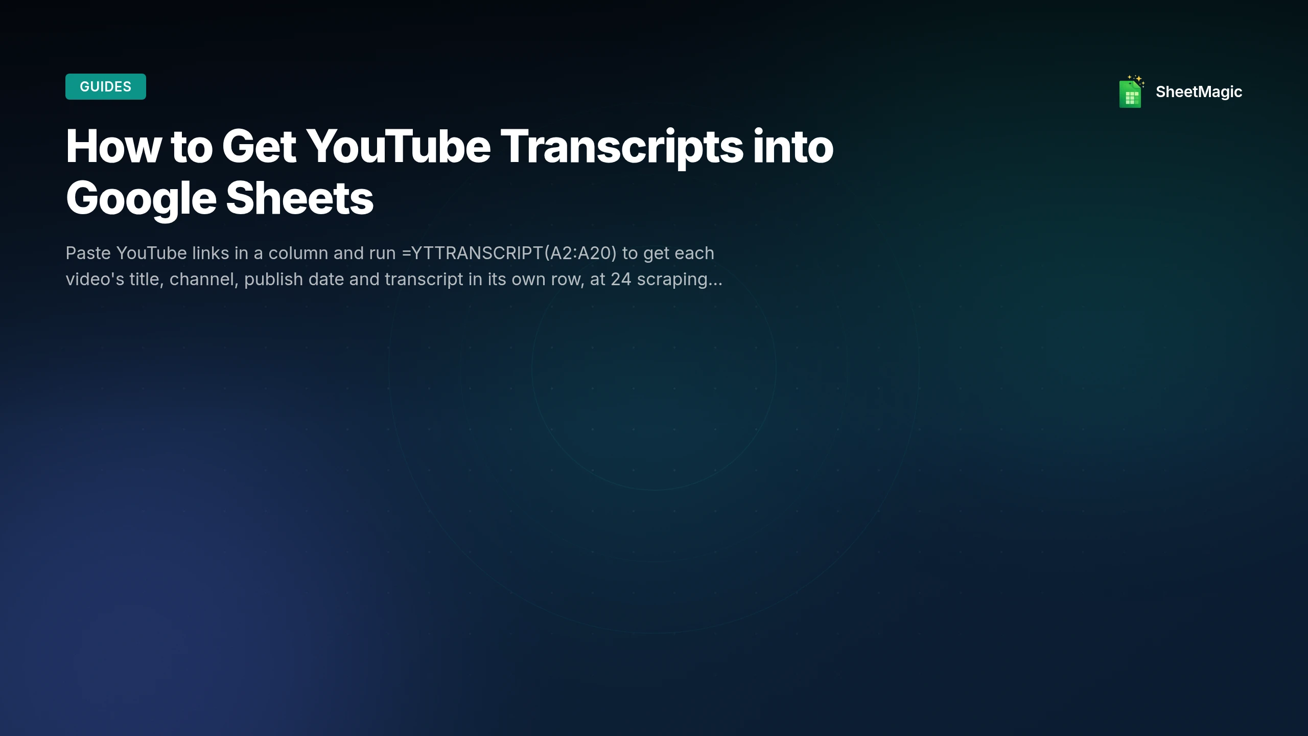 How to Get YouTube Transcripts into Google Sheets | SheetMagic
